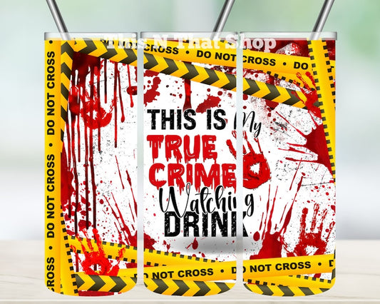 True Crime Junkie Tumbler