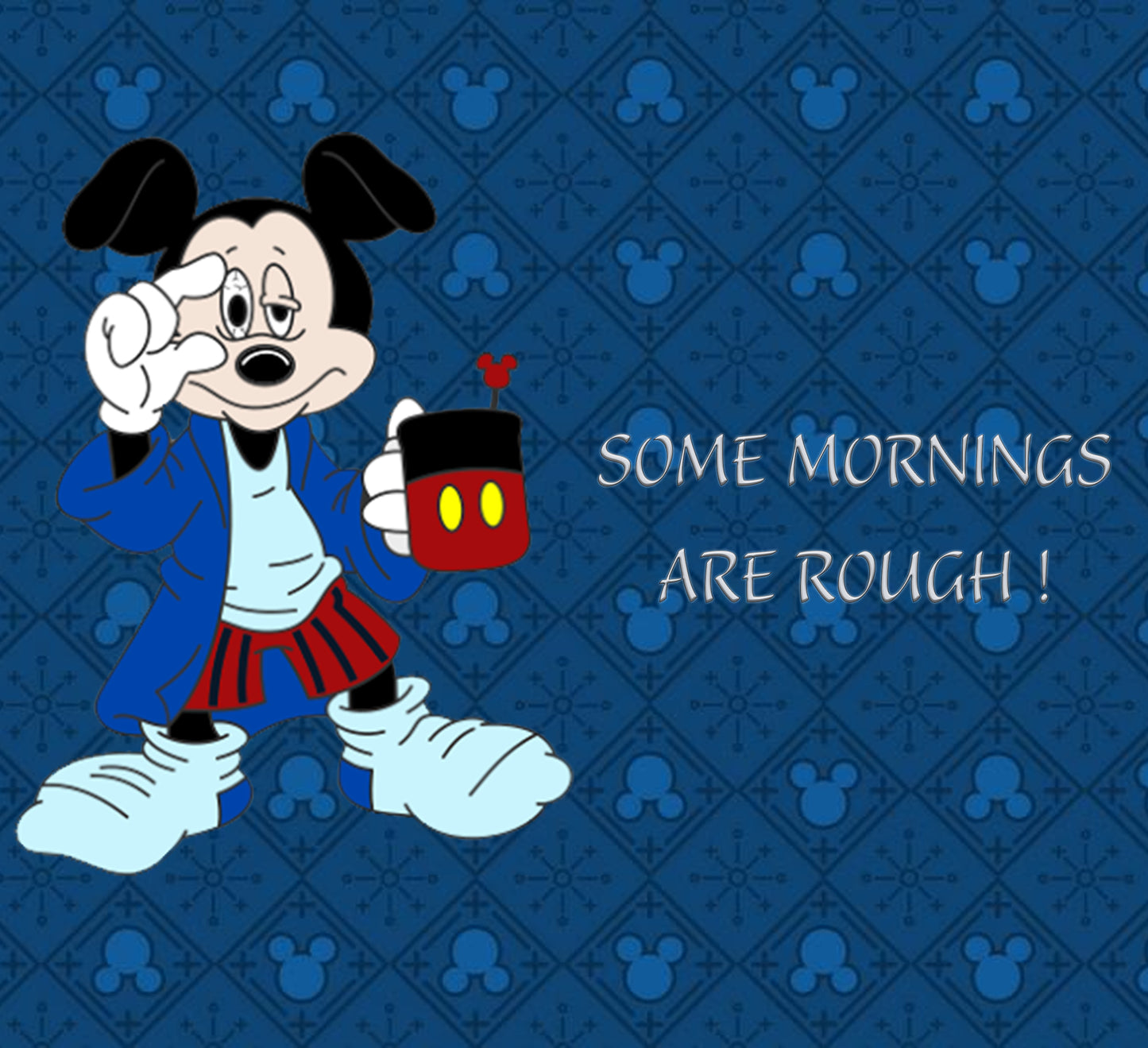 Mickey Mouse Rough Mornings Tumbler