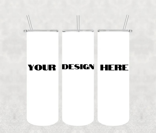 Create Your OWN 20oz Tumbler